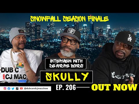Snowfall Series Finale - DeAndre Bonds aka Skully Interview S2 Ep.206  (Snowfall the Final Season)!!