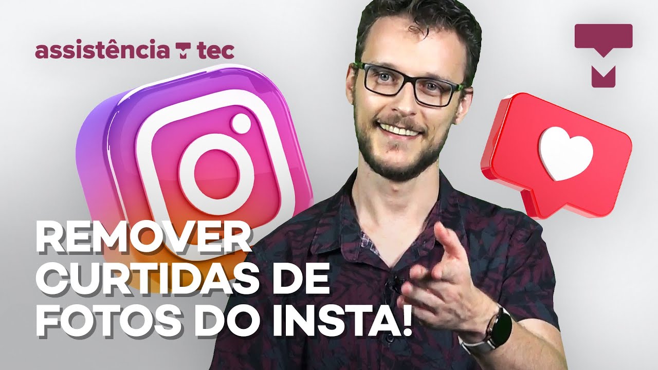 Como remover todas as suas curtidas em fotos no Instagram? – Assistência Tec #044
