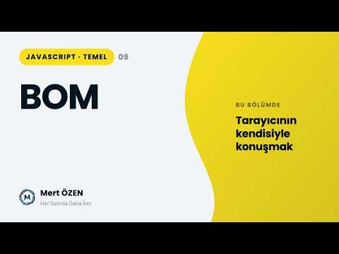 Javascript Temel Seviye: Browser Object Model (BOM)