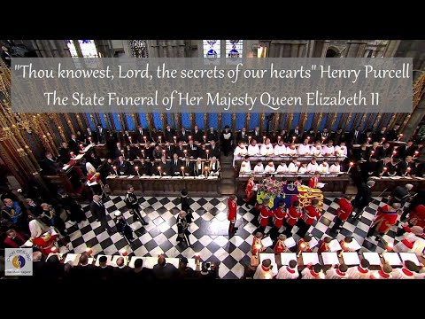 "Thou knowest, Lord, the secrets of our hearts" Henry Purcell | State Funeral HM Queen Elizabeth II