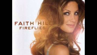 Fireflies - Faith Hill
