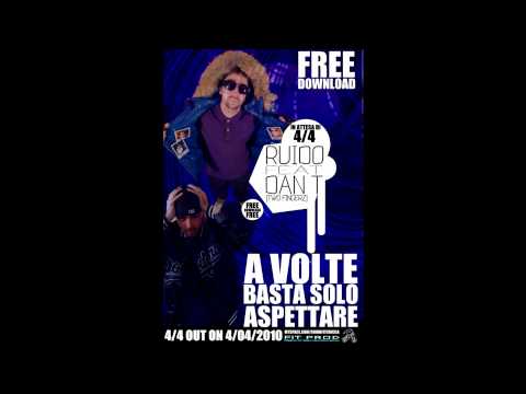 RUIDO ZC "A VOLTE BASTA SOLO ASPETTARE_Feat_DAN-T(TwoFingerz)"