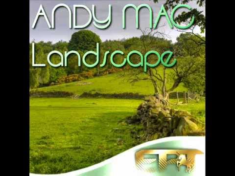 Andy mac - Landscape (Original mix)