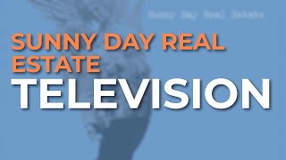 Sunny Day Real Estate - Television (Official Audio)