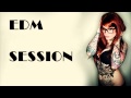 EDM & HOUSE SESSIONS 2015 (DJ TRANCE ...