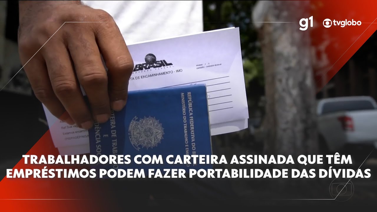 Trabalhadores com carteira assinada que têm empréstimos podem fazer portabilidade das dívidas