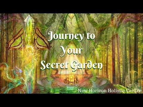 Journey To Your Secret Garden - Guided Meditation