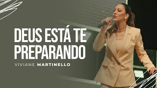 Deus está te preparando para preparar outras mulheres | Pra. Viviane Martinello