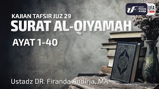 Download lagu Tafsir Juz 29: Surat Al-Qiyamah - Ustadz Dr. Firanda Andirja, M.A. mp3