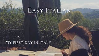 Easy Italian - My first day in Italy