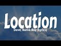 Dave, Burna Boy - Location (Lyrics)