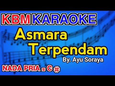 KARAOKE ASMARA TERPENDAM AYU SORAYA NADA PRIA