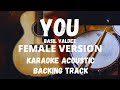 YOU-BASIL VALDEZ FEMALE VERSION (KARAOKE ACOUSTIC/BACKING TRACK)