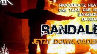 One Take One Hit, Bassed81 & Bassam - Randale (produziert von RiccoBeatz)