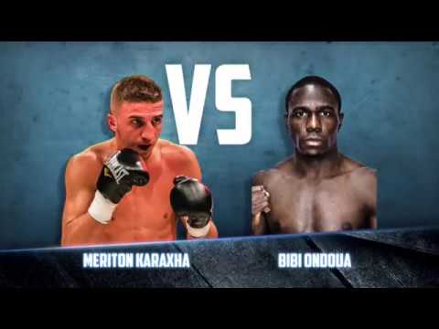GENTBOKSGALA ROUND XIX - MERITON KARAXHA VS BIBI ONDOUA