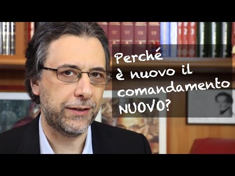 Il comandamento nuovo... ma perché è nuovo? La Nuova Legge dell'amore