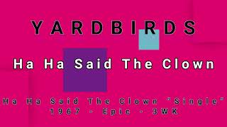 YARDBIRDS-Ha Ha Said The Clown (vinyl)