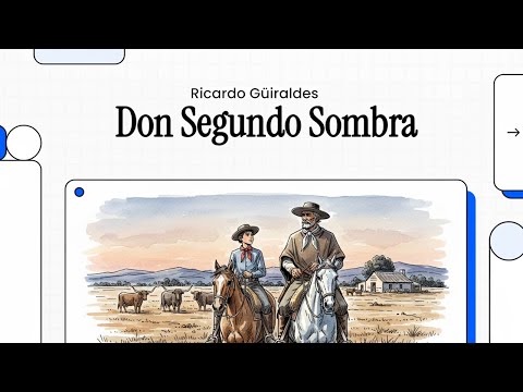 Análisis de Don Segundo Sombra – Ricardo Güiraldes: el gaucho, la identidad y la tradición argentina