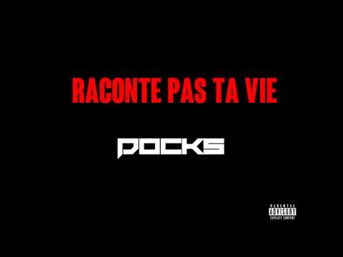 Docks - Raconte pas ta vie