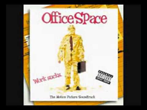 Office Space Soundtrack - Shove This Jay Oh Bee HQ