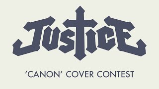 Justice - &#39;Canon&#39; Cover Contest