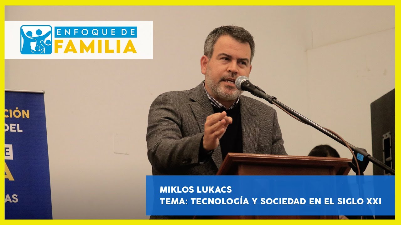 Miklos Lukacs  | Tema: Tecnología y sociedad en el siglo XXI
