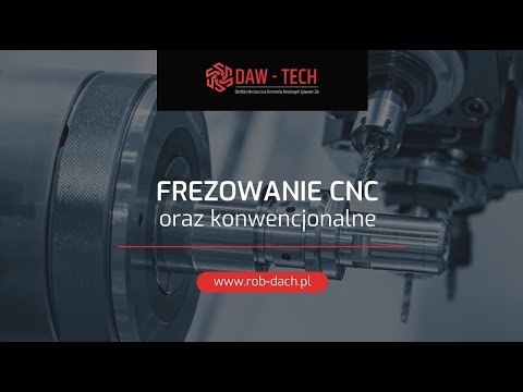 Daw-Tech Obróbka Mechaniczna Elementów Metalowych CNC i konwenconakne. Tczenie, ferzowanie cięcie. - video