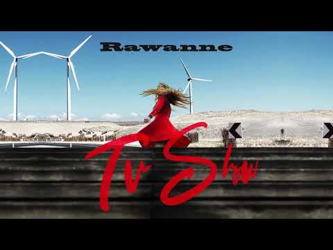 Rawanne - TV Show