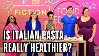 Is Italian Pasta Really Healthier?