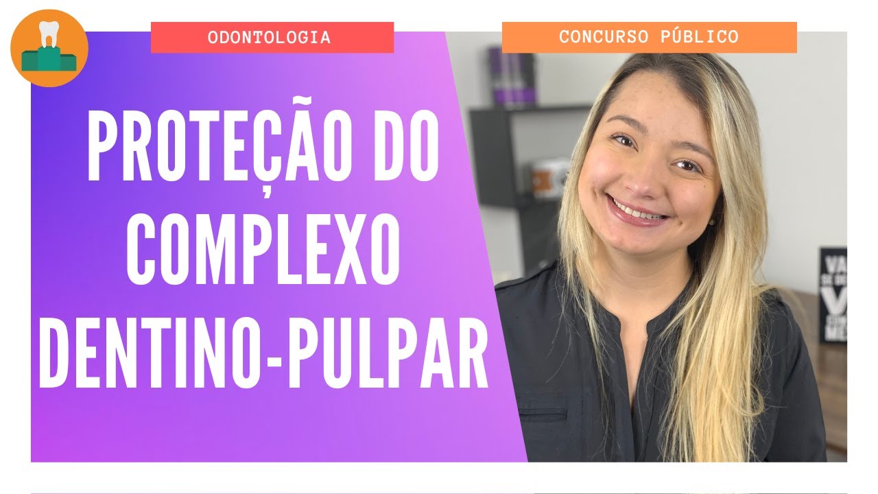 PROTEÇÃO DO COMPLEXO DENTINO-PULPAR