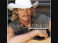 Alan Jackson- Right on the money