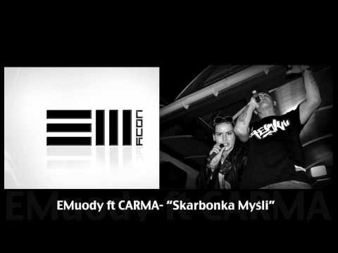 EMuody ft Carma (PAPU BAND) - "Skarbonka Myśli"