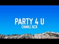 Charli XCX Party 4 U Lyrics