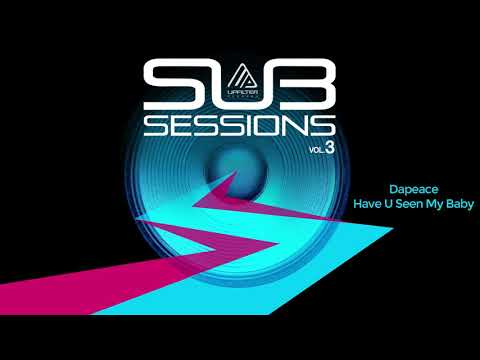 Dapeace - Have U Seen My Baby | Sub Sessions Vol.3 (Compilation)
