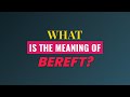 What Is The Meaning Of Bereft