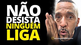 NÃO DESISTA RICK CHESTHER NINGUÉM LIGA