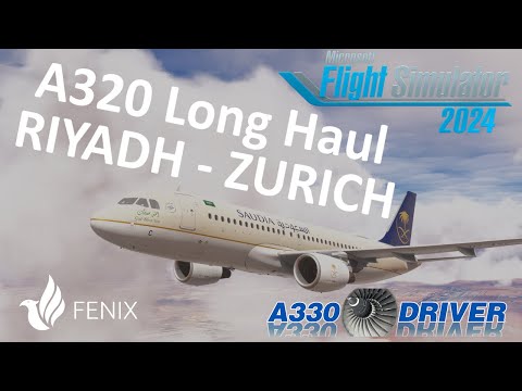 Can the FENIX A320 DO LONG HAUL? | Riyadh - Zurich in the A320 CFM | Real Airbus Pilot