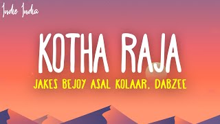 King of Kotha - Kotha Raja Lyrics  Feat Asal Kolaa