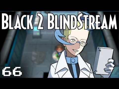 Pokémon Black 2 Blindstream [Episode 66]