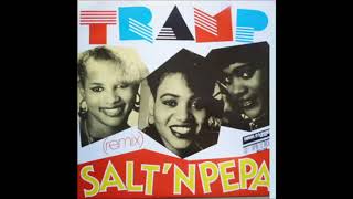 SALT N PEPA -  TRAMP ( REMIX )