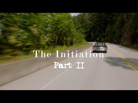 The Initiation... Part II