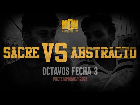 SACRE VS ABSTRACTO - Octavos F3 (Pretemporada 2021) - Maestros Del Verso
