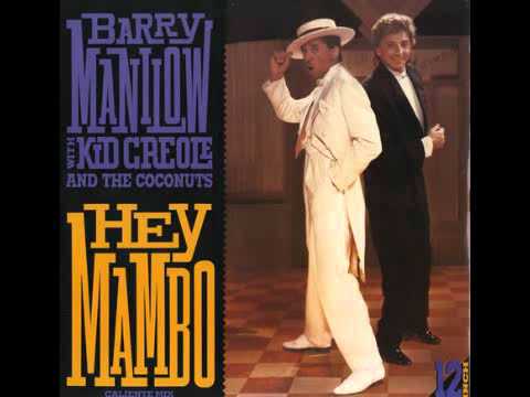 Barry Manilow with Kid Creole and the Coconuts - Hey Mambo (extended version)