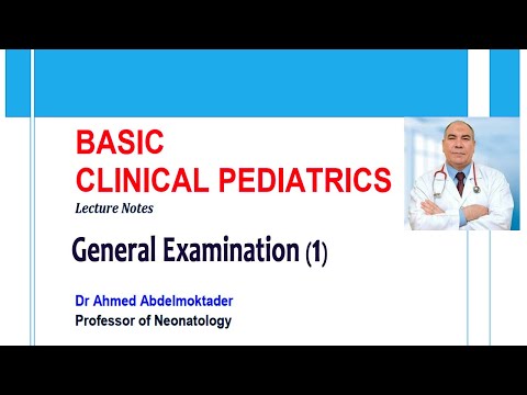 Pediatric General Examination  by Dr Ahmed Abdelmoktader   
