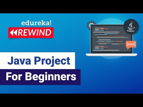 Java Project For Beginners Java Open Source Projects Java Training Edureka Rewind 3
