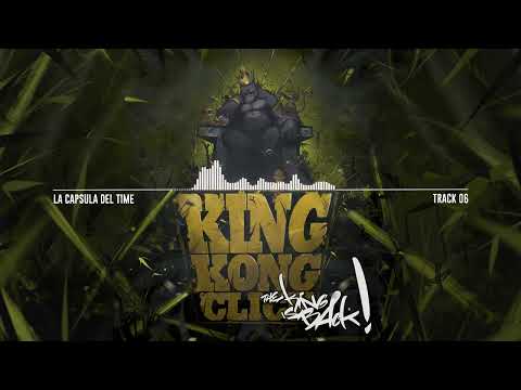 King Kong Click - La Capsula del Time - The King Is Back 📀 (Nuevo Disco)