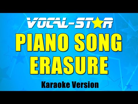 Erasure - Piano Song (Karaoke Version) with Lyrics HD Vocal-Star Karaoke