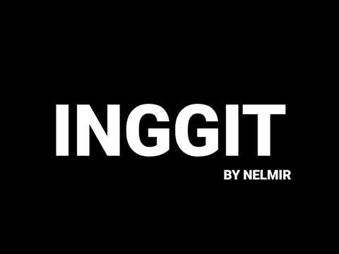 Inggit by Nelmir (Official Lyrics Video)