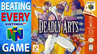 Beating EVERY N64 Game -  Deadly Arts (257/394)
