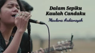 Download lagu Lirik Dalam Sepiku Kaulah Candaku cover song Acoustic || Maulana Ardiansyah mp3